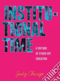 Institutional Time libro in lingua di Chicago Judy
