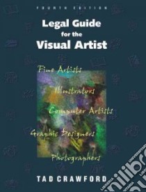 Legal Guide for the Visual Artist libro in lingua di Crawford Tad