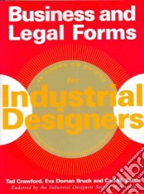 Business And Legal Forms For Industrial Designers libro in lingua di Crawford Tad, Bruck Eva Doman, Battle Carl W.