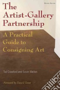 The Artist-Gallery Partnership libro in lingua di Crawford Tad, Mellon Susan