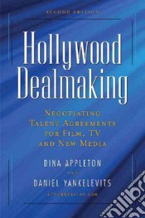 Hollywood Dealmaking libro in lingua di Appleton Dina, Yankelevits Daniel