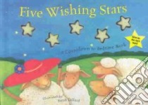 Five Wishing Stars libro in lingua di Runnells Treesha, Dillard Sarah (ILT)