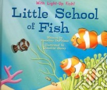Little School of Fish libro in lingua di Deprisco Dorothea, Gevry Claudine (ILT)