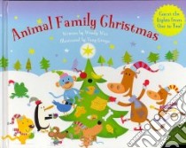 Animal Family Christmas libro in lingua di Wax Wendy, Griego Tony (ILT)