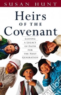 Heirs of the Covenant libro in lingua di Hunt Susan