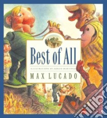Best of All libro in lingua di Lucado Max, Martinez Sergio (ILT)
