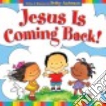 Jesus Is Coming Back! libro in lingua di Anderson Debby