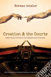 Creation & the Courts libro in lingua di Geisler Norman L.