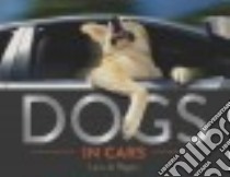 Dogs in Cars libro in lingua di Regan Lara Jo