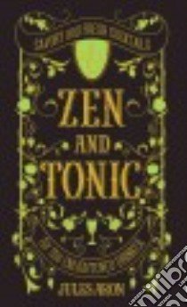 Zen and Tonic libro in lingua di Aron Jules