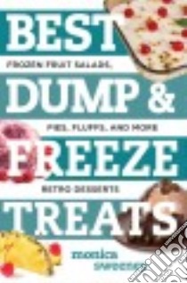 Best Dump & Freeze Treats libro in lingua di Sweeney Monica