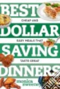 Best Dollar Saving Dinners libro in lingua di Sweeney Monica