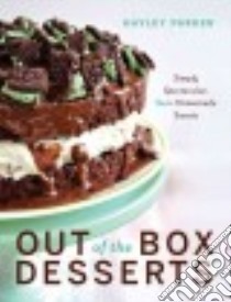 Out of the Box Desserts libro in lingua di Parker Hayley