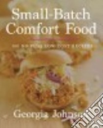 Small-batch Comfort Food libro in lingua di Johnson Georgia