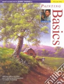 Painting Basics libro in lingua di Yarnell Jerry