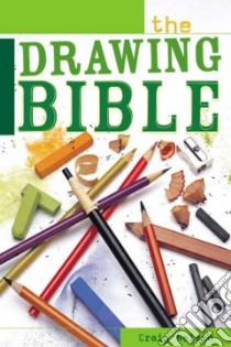The Drawing Bible libro in lingua di Nelson Craig