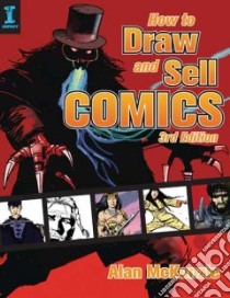 How To Draw & Sell Comics libro in lingua di McKenzie Alan