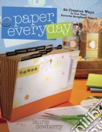 Paper Every Day libro in lingua di Dewberry Laurie