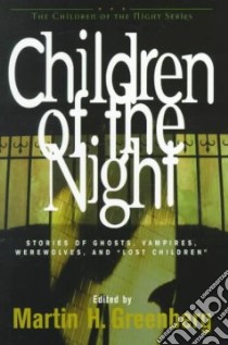 Children of the Night libro in lingua di Greenberg Martin Harry (EDT), Scarborough Elizabeth Ann (EDT)