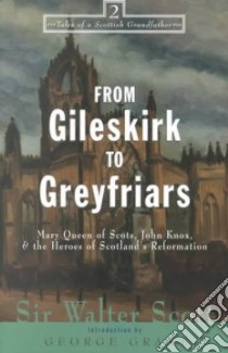 From Gileskirk to Greyfriars libro in lingua di Scott Walter Sir, Grant George (INT)