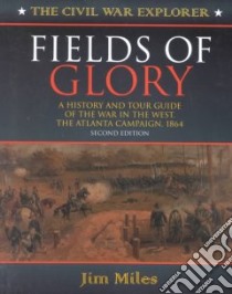 Fields of Glory libro in lingua di Miles Jim