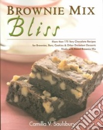 Brownie Mix Bliss libro in lingua di Saulsbury Camilla V.