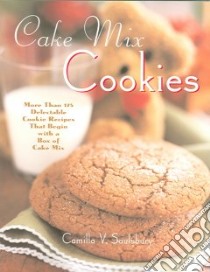 Cake Mix Cookie Companion libro in lingua di Saulsbury Camilla V.