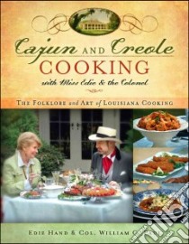 Cajun and Creole Cooking With Miss Edie and the Colonel libro in lingua di Hand Edie, Paul William G.