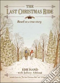 The Last Christmas Ride libro in lingua di Hand Edie, Addison Jeffery