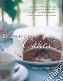 Enlightened Cakes libro in lingua di Saulsbury Camilla V.