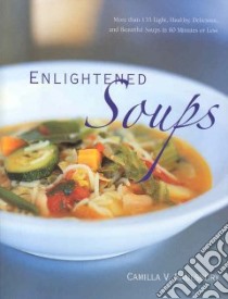 Enlightened Soups libro in lingua di Saulsbury Camilla V.