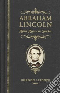 Abraham Lincoln libro in lingua di Lincoln Abraham, Leidner Gordon (EDT)