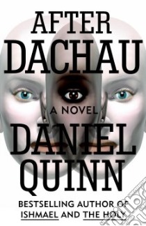 After Dachau libro in lingua di Quinn Daniel