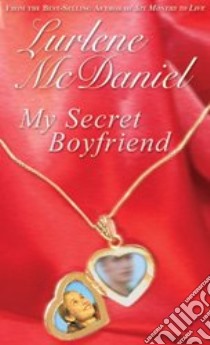 My Secret Boyfriend libro in lingua di McDaniel Lurlene