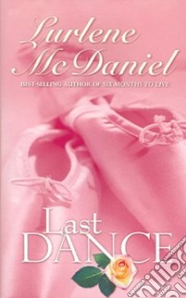 Last Dance libro in lingua di McDaniel Lurlene