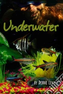 Underwater libro in lingua di Levy Debbie