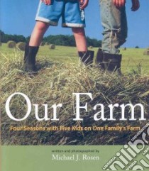 Our Farm libro in lingua di Rosen Michael J.
