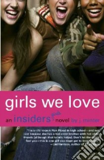 Girls We Love libro in lingua di Minter J.