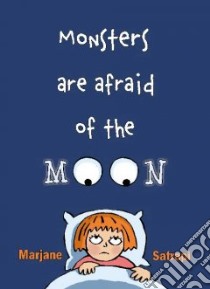Monsters Are Afraid of the Moon libro in lingua di Satrapi Marjane, Davis Jill