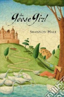 The Goose Girl libro in lingua di Hale Shannon
