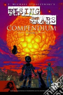 Rising Stars Compendium 1 libro in lingua di Straczynski J. Michael