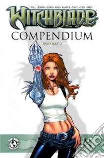 Witchblade Compendium 2 libro in lingua di Edginton Ian, Jenkins Paul, Johns Geoff, Marz Ron
