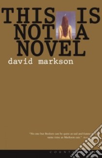 This Is Not a Novel libro in lingua di Markson David