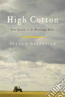 High Cotton libro in lingua di Helferich Gerard