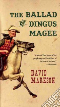 The Ballad of Dingus Magee libro in lingua di Markson David