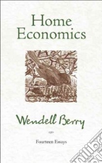 Home Economics libro in lingua di Berry Wendell