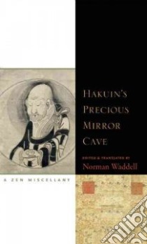 Hakuin's Precious Mirror Cave libro in lingua di Waddell Norman (EDT)