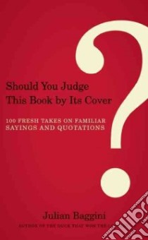 Should You Judge This Book by Its Cover? libro in lingua di Baggini Julian