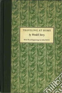 Traveling at Home libro in lingua di Berry Wendell, Depol John (ILT)