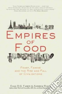 Empires of Food libro in lingua di Fraser Evan D. G., Rimas Andrew